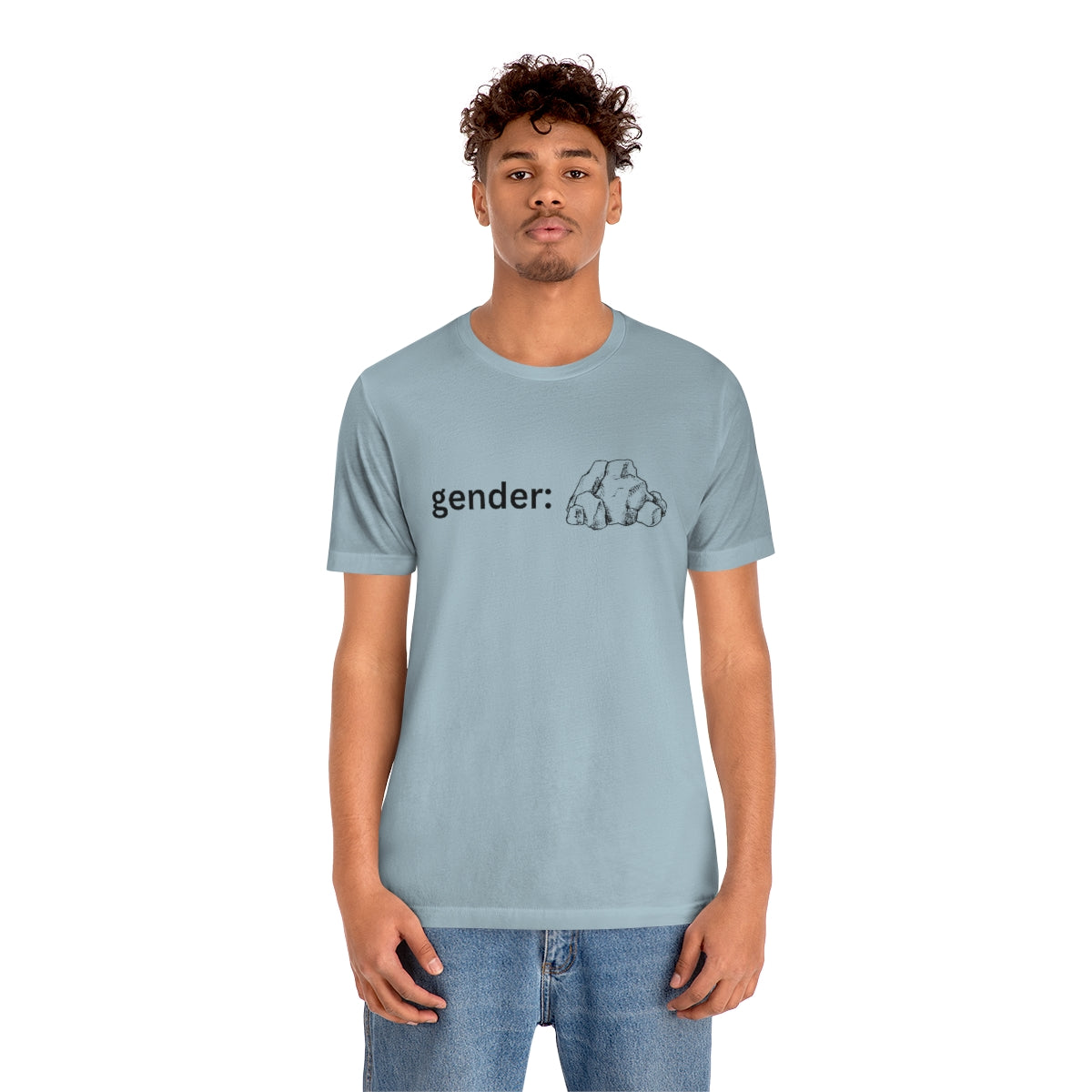 "rocks don't have gender, just like some people" Shirt