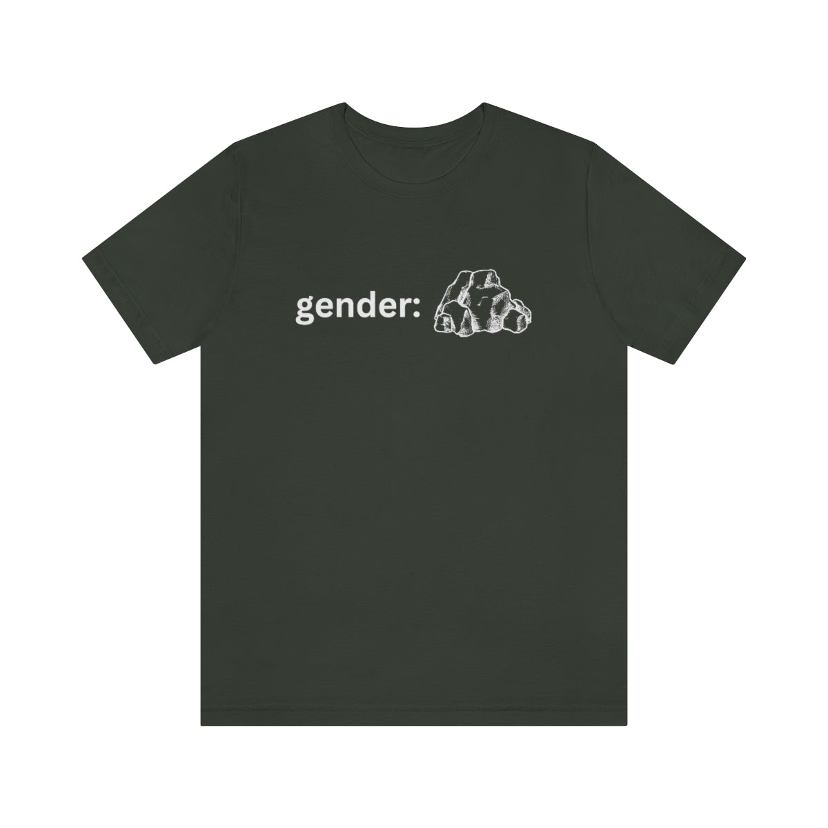 "rocks don't have gender, just like some people" Shirt