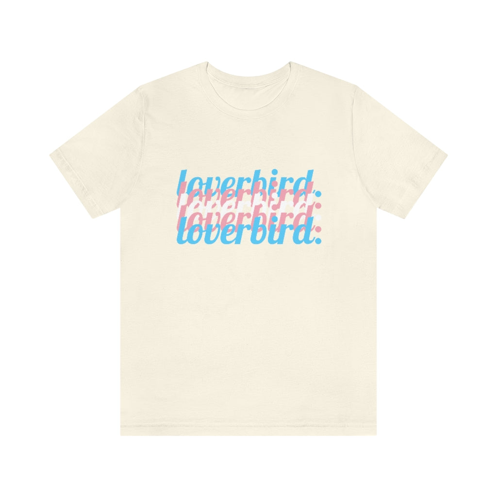 loverbird. Transgender Pride Shirt (Unisex)